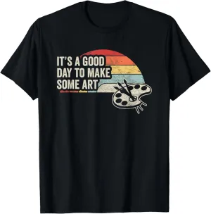 Retro Vintage It's A Good Day To Make Art Artist Art Teacher T-Shirt
